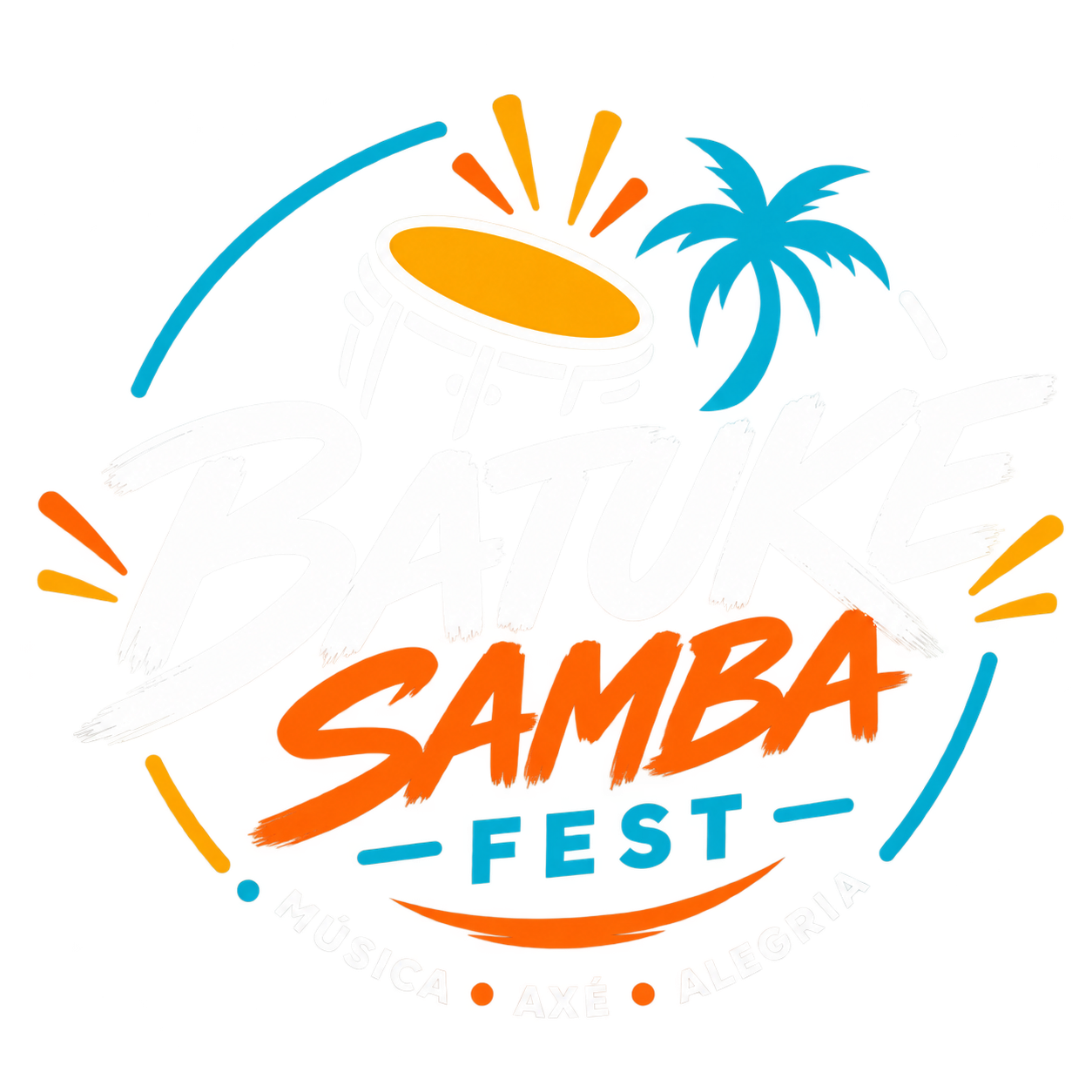 Batuke Samba Fest — Música, Axé, Alegria